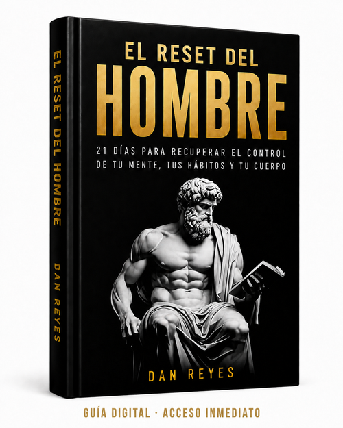 EL RESET DEL HOMBRE por Dan Reyes — guía digital con acceso inmediato